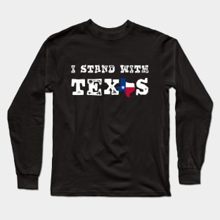 i stand with texas usa white text Long Sleeve T-Shirt